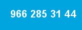 966 285 31 44